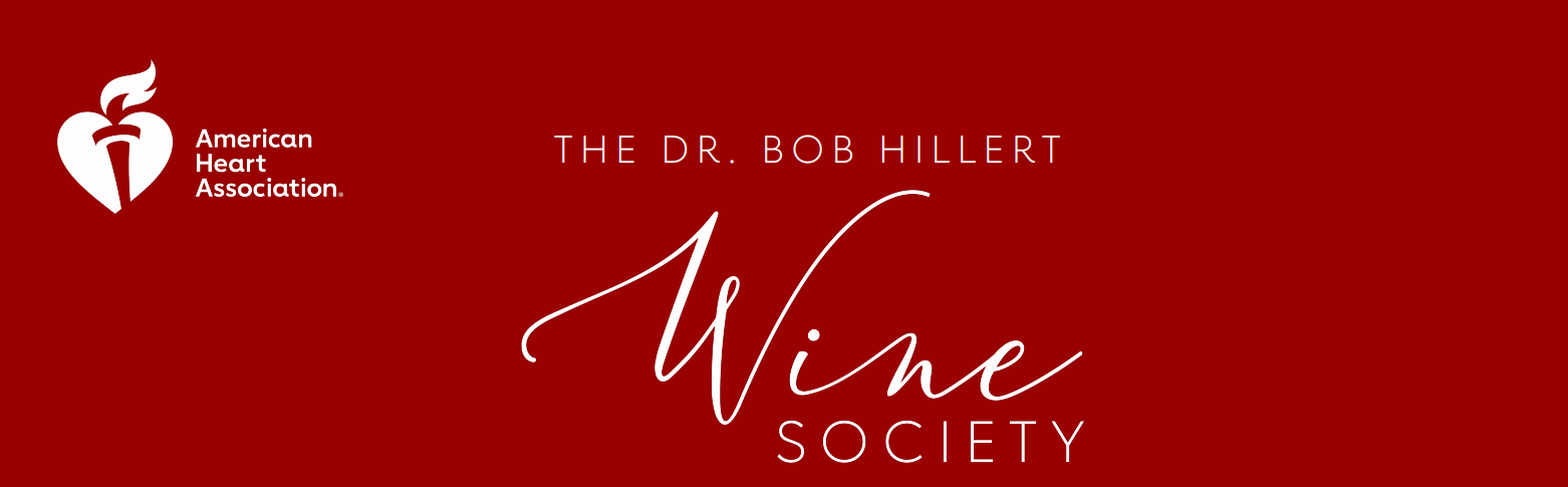 American Heart Association The Dr. Bob Hillert Wine Society